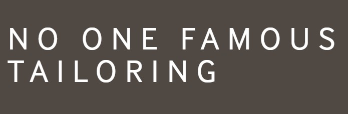 No One Famous Tailoring